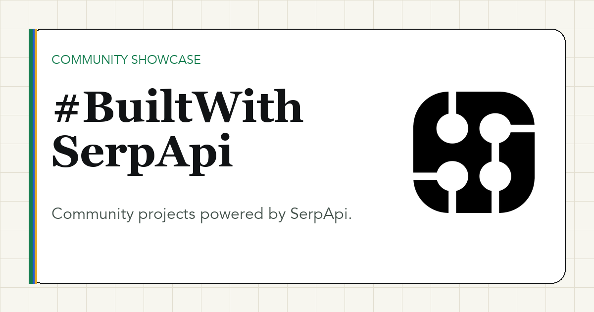 #BuiltWithSerpApi